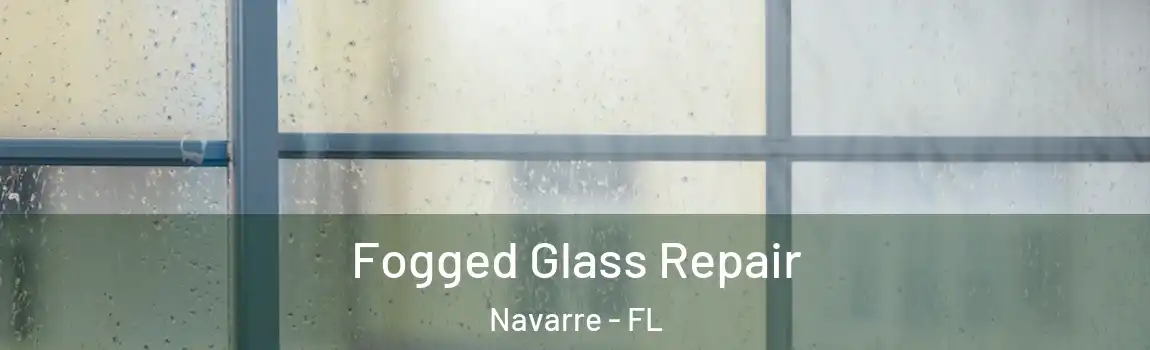  Fogged Glass Repair Navarre - FL