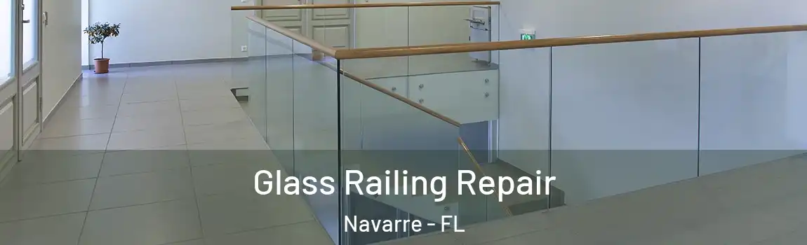  Glass Railing Repair Navarre - FL