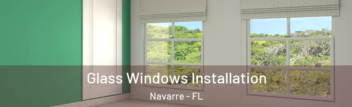  Glass Windows Installation Navarre - FL